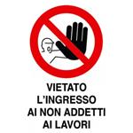 CARTELLO EDILE DIVIETO AI NON ADDETTI CM. 40 X 60