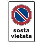 CARTELLO SEGNALETICO SOSTA VIETATA CM. 20 X 30