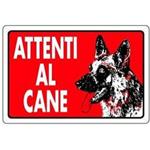 CARTELLO SEGNALETICO ATTENTI AL CANE CM. 20 X 30